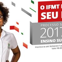 Inscrições estão abertas para o Vestibular 2017/2 do IFMT com oferta de 400 vagas em cursos superiores